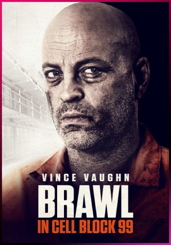 Brawl in Cell Block 99